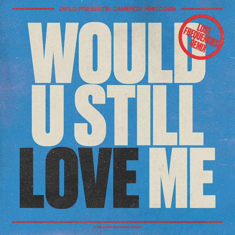 Diplo - Would U Still Love Me