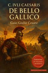 Gaio Giulio Cesare, Aldo Diomedes – De Bello Gallico (2026)