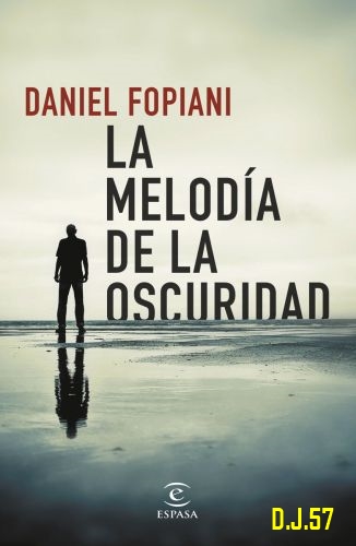 1 - La melodía de la oscuridad - Daniel Fopiani [epub / mobi / pdf]