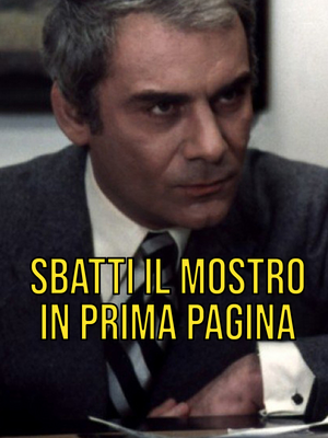 Sbatti il mostro in prima pagina (1972) WebDL 1080p ITA E-AC3