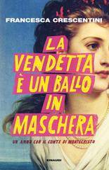 Francesca Crescentini – La vendetta è un ballo in maschera (2026)