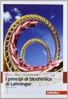 David L. Nelson e Michael M. Cox - Principi di Biochimica di Lehninger (2010)