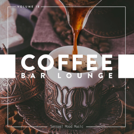 VA - Coffee Bar Lounge Vol. 18 (2020)