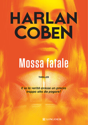 Harlan Coben - Mossa fatale (2026)