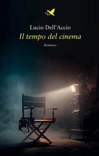 Lucio Dell’Accio - Il tempo del cinema (2023)