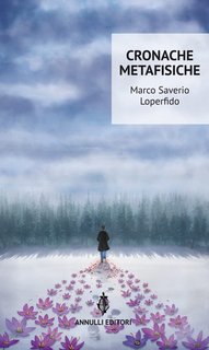 Marco Saverio Loperfido - Cronache metafisiche (2020)