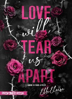 Elle Eloise - Love will tear us apart. L’amore ci farà a pezzi (2024)