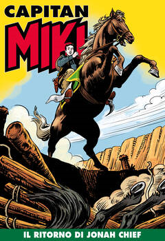 Capitan Miki 121 - Il ritorno di Jonah Chief (2021)