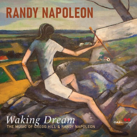 Randy Napoleon - Wing Dream: The Music Of Gregg Hill And Randy Napoleon (2025)
