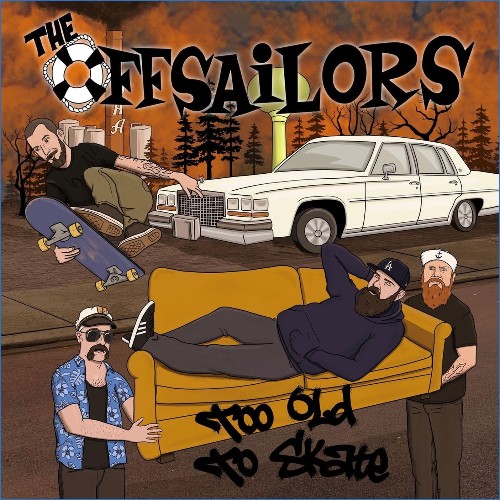 The Offsailors — Too Old To Skate (2026)