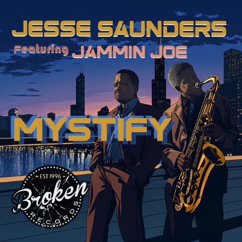 Jesse-Saunders-x-Jammin-Joe-Mistify-BR25