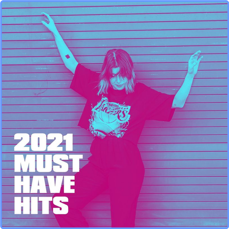 2021 Must Have Hits (Album, Beast Mode Records, 2021) FLAC LossLess