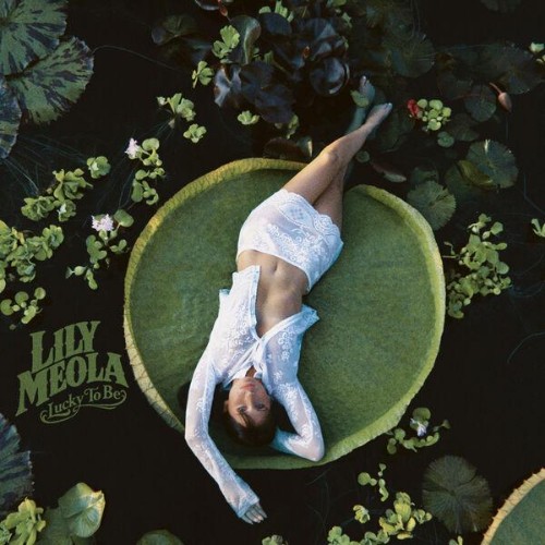 Lily Meola - Lucky to Be (2026) FLAC