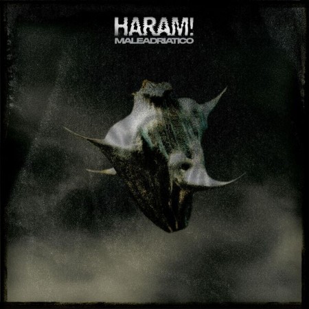 Haram! - Male Adriatico (2025)