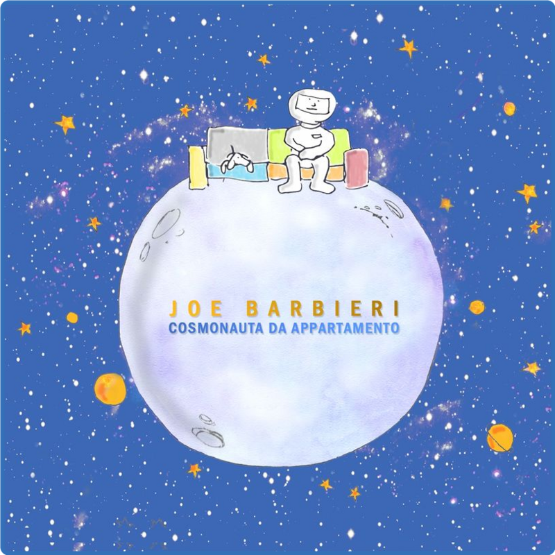 Joe Barbieri - Cosmonauta da appartamento (Album, Microcosmo Dischi, 2015) FLAC