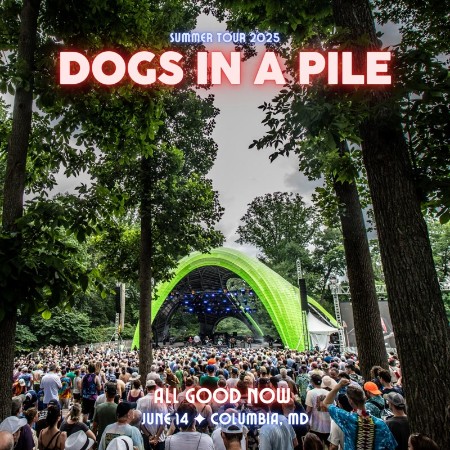 Dogs In A Pile - (2025) Columbia, MD (2025)