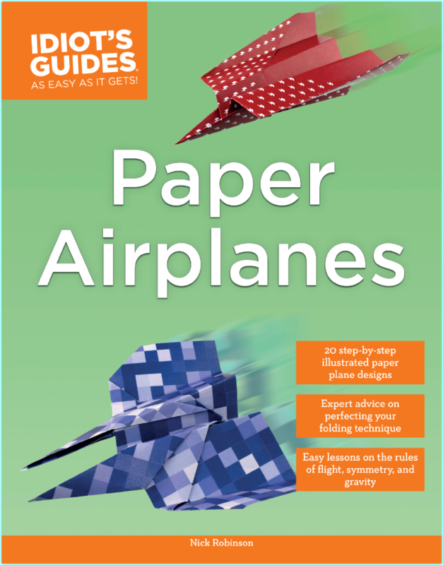 Idiot’s Guides Paper Airplanes