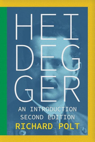 Heidegger An Introduction 2nd Edition (Polt, Richard)