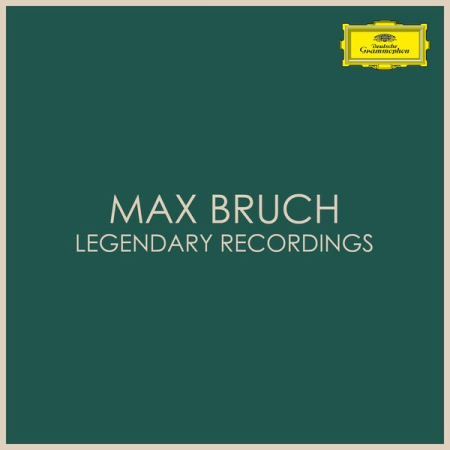 VA   Max Bruch   Legendary Recordings (2020)