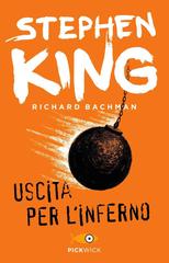 Stephen King (Richard Bachman) – Uscita per l’inferno (2014)
