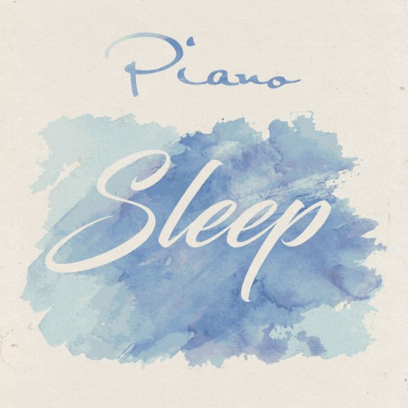 Various Artists - Piano Sleep (2021) mp3, flac