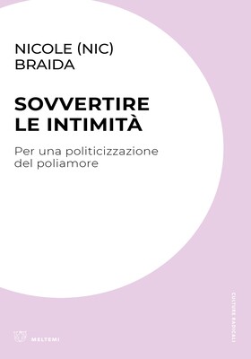 Nicole (Nic) Braida - Sovvertire le intimità (2025)