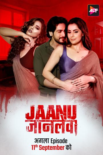 Jaanu Jaanlewa (2024) S01E02 Hindi Alt Hot Web Series 1080p Watch Online