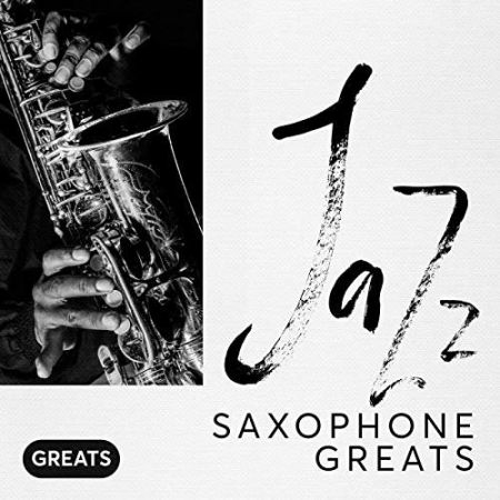 VA - Jazz Saxophone Greats (2019) FLAC/MP3