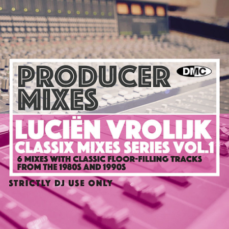 VA - DMC Producer Mixes Lucien Vrolijk Vol. 1 (2021)