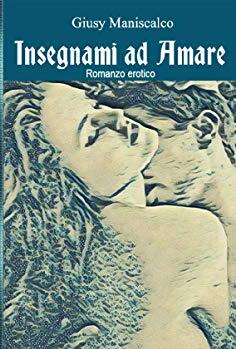 Giusy Maniscalco – Insegnami ad Amare (2020)