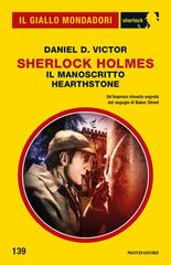 Daniel D. Victor – Sherlock Holmes. Il manoscritto Hearthstone (2026)