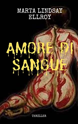Marta Lindsay Ellroy - Amore di sangue (2022)
