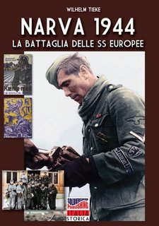 Wilhelm Teike - Narva 1944. La battaglia delle SS europee (2023)
