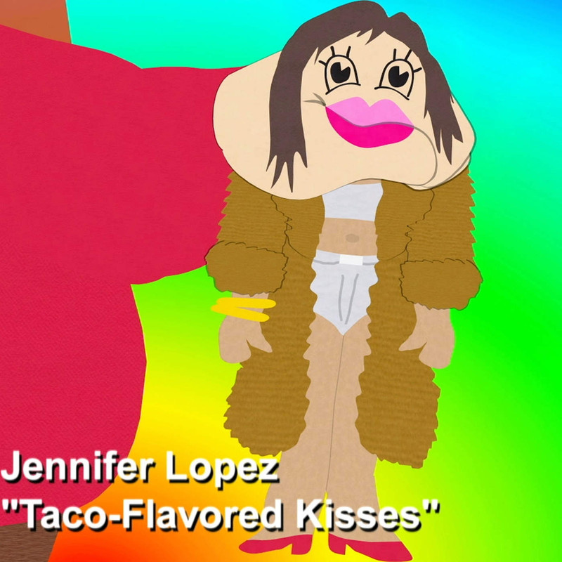 [Slika: Jennifer-Lopez-Taco-Flavored-Kisses-front.jpg]