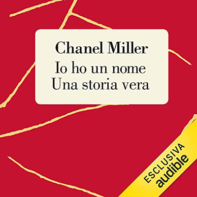 Chanel Miller - Io ho un nome (2022) (mp3 - 128 kbps)