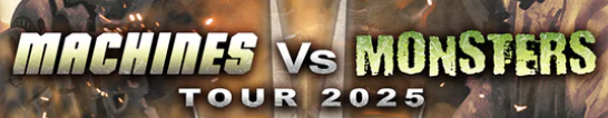 Machines Vs. Monsters Tour