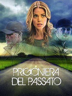 Prigioniera Del Passato (2015) WebDL 1080p AC3 ITA