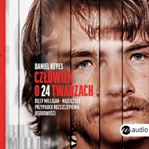 Daniel Keyes - Człowiek o 24 twarzach