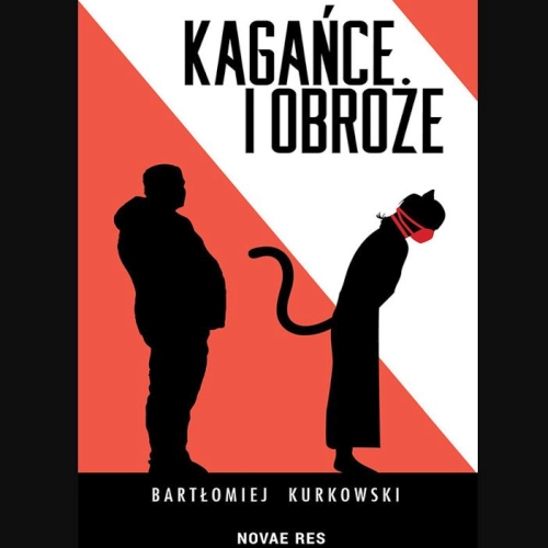 Kurkowski Bartłomiej - Kagańce i obroże