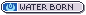 waterborn.png waterborn.png