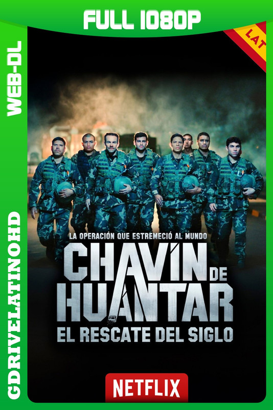 Chavín de Huántar, el rescate del siglo (2025) WEB-DL 1080p Latino