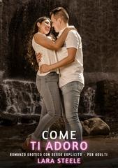 Lara Steele – Come ti Adoro (2026)