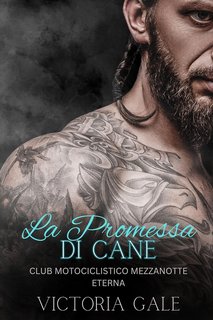 Victoria Gale - La Promessa di Cane (2024)