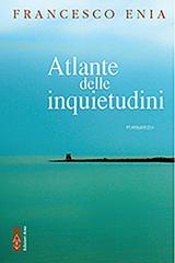 Francesco Enia – Atlante delle inquietudini (2022)