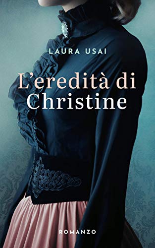 Laura Usai – L’eredità di Christine (2021)
