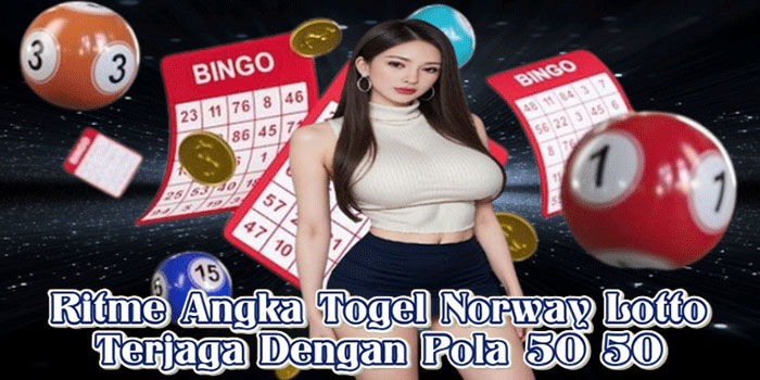 Ritme Angka Togel Norway Lotto Terjaga Dengan Pola 50 50