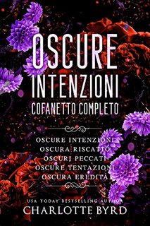 Charlotte Byrd  - Oscure Intenzioni Cofanetto Completo (2023)