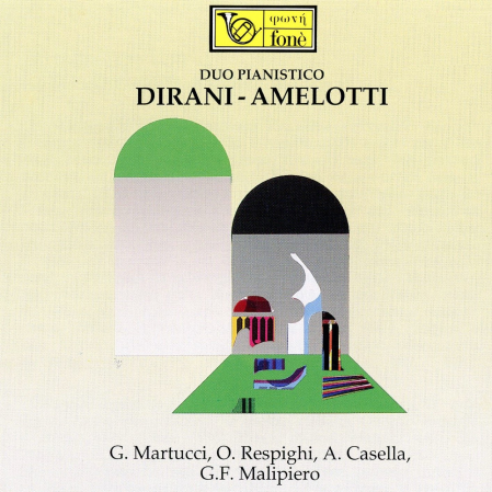Paolo Dirani & Ferruccio Amelotti - Duo pianistico: G. Martucci, O. Respighi, A. Casella, G. F. Malipiero (1999/2023) [24/48]