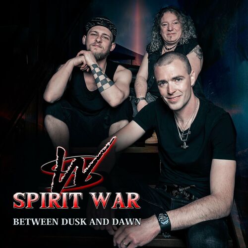 Spirit War - Between Dusk And Dawn 2023