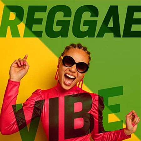 VA - Reggae Vibe [Explicit] (2021)